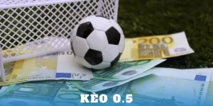 kèo 0.5